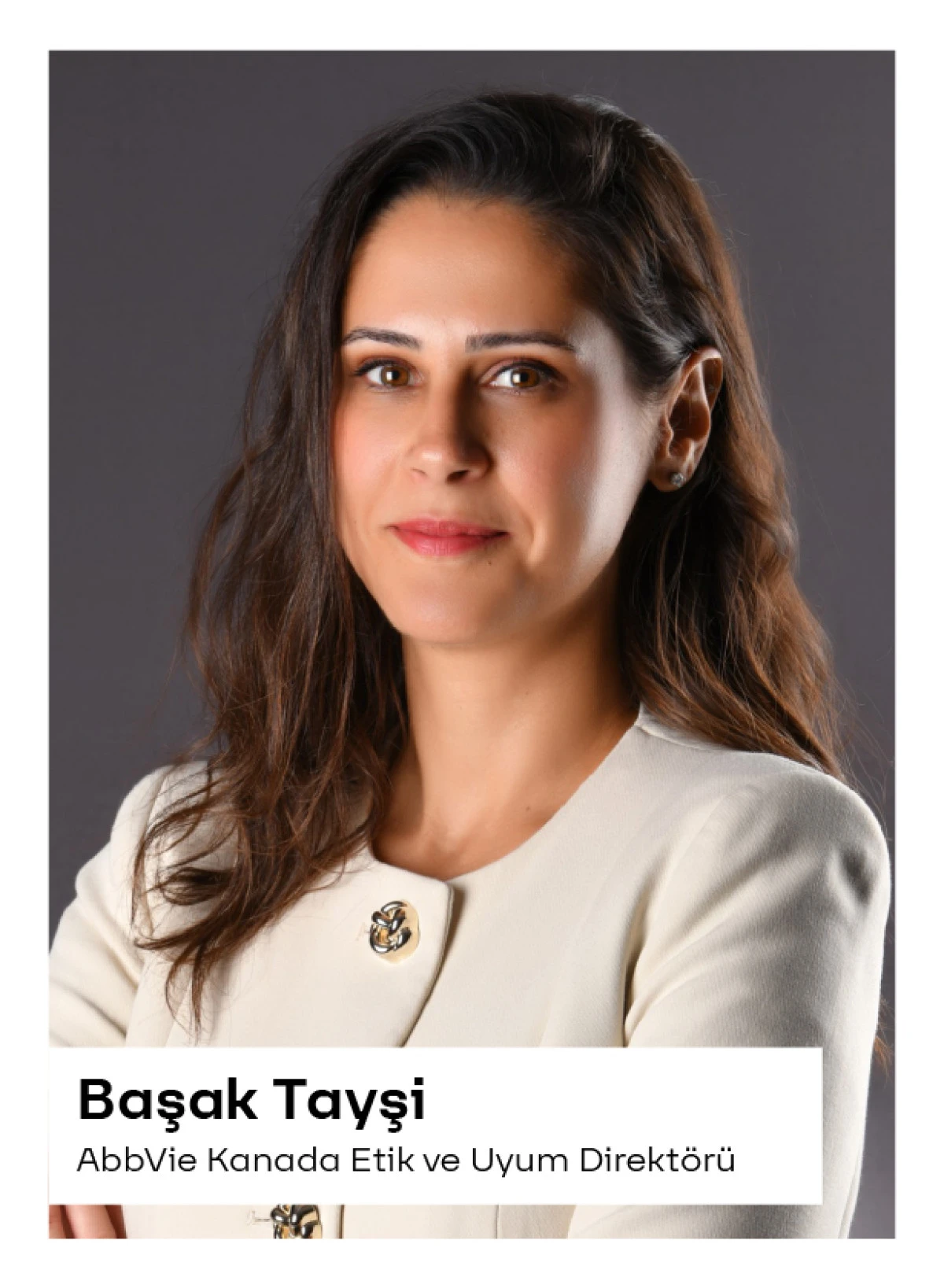 Başak Tayşi, AbbVie Kanada Etik ve Uyum Direktörü olarak atandı