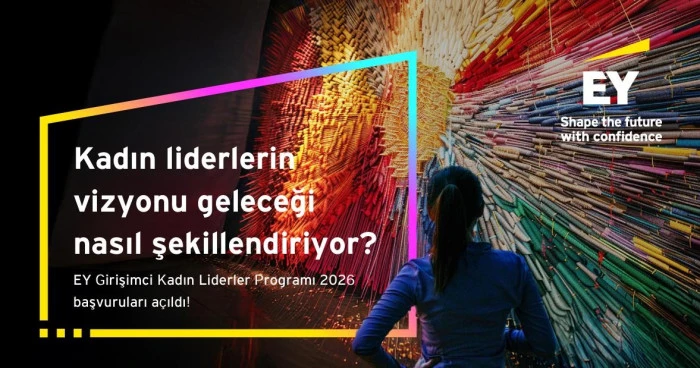 EY Girişimci Kadın Liderler Programı 2026 başvuruları a&ccedil;ıldı