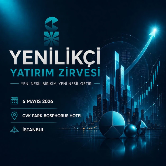Yatırımın yeni dengeleri İstanbul&rsquo;da konuşulacak